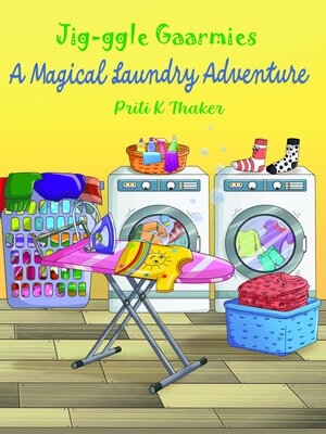 cover image of Jig-ggle Gaarmies--A Magical Laundry Adventure